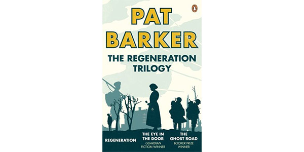 The Regeneration A Trilogy by Pat Barker